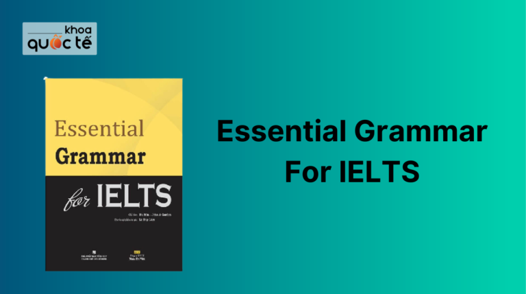 Giới thiệu sách Essential Grammar For IELTS [ PDF + Audio ] miễn phí