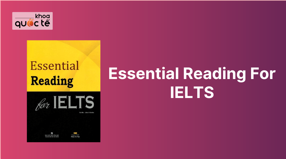 Tải trọn bộ sách Essential Reading For IELTS ,Ebook và PDF