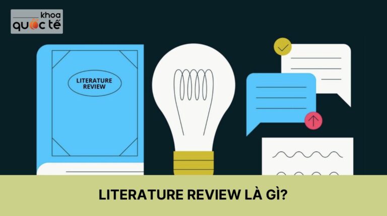 Literature review là gì? Cách viết Literature Review đúng chuẩn